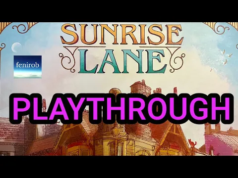Sunrise Lane Board Game | Playthrough