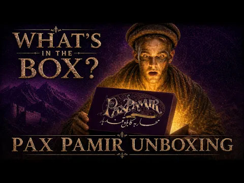 Pax Pamir 2nd Edition - Unboxing