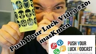 Push Your Luck Video #20: masKmen