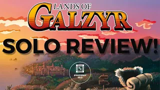 Lands of Galzyr - Solo Review!