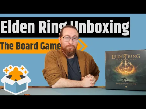 Elden Ring: The Board Game - Realm of the Grafted King Unboxing & Rambling