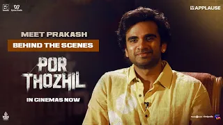 Meet Prakash | Behind The Scenes | Por Thozhil | Ashok Selvan