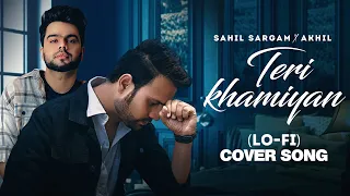 Teri Khaamiyan (Cover Song) | Lo-Fi | Sahil Sargam | Fitoorians The Band | Latest Punjabi Songs 2022
