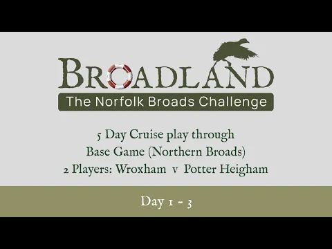 BROADLAND base game: 2 Player play through of a 5 day cruise
