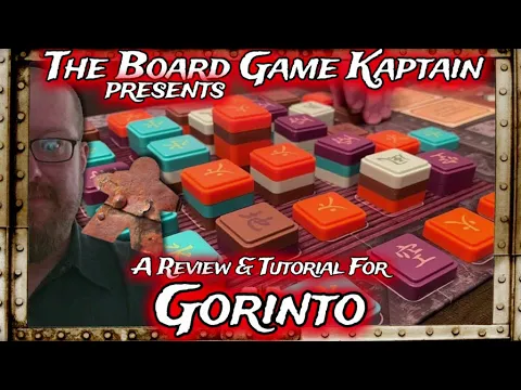 The Board Game Kaptain's Review & Tutorial for Gorinto