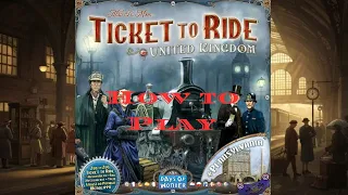 How to Play: Ticket to Ride: United Kingdom