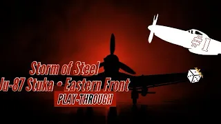 Storm of Steel Play Through