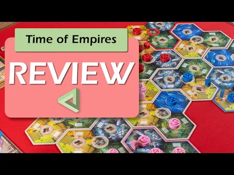 Time of Empires - A Board Game Review