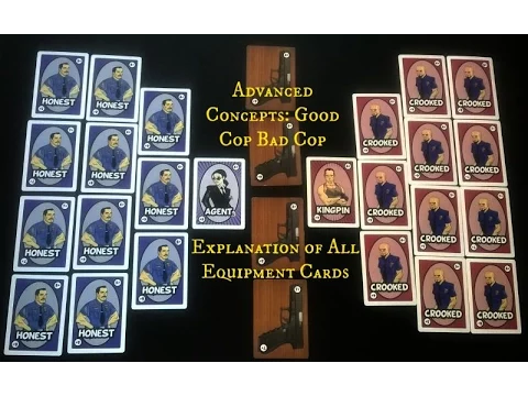 Advanced Concepts: Good Cop Bad Cop - Equipment Cards