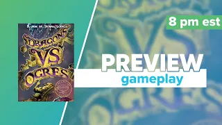 Dragons vs Ogres Kickstarter Preview Gameplay & First Impressions