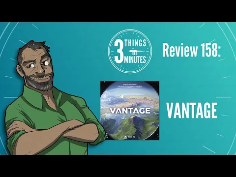 Vantage: 3 Things in 3 Minutes Review #158