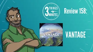 Vantage: 3 Things in 3 Minutes Review #158