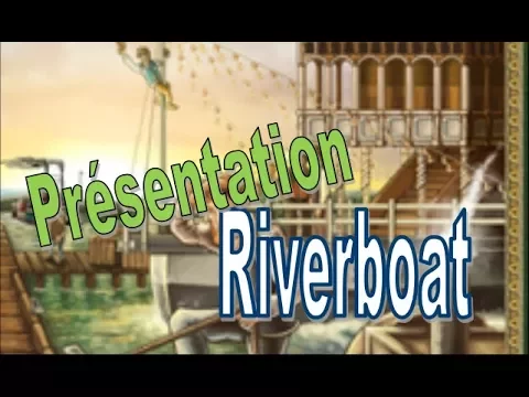 Riverboat - Présentation VF - essen 2017 #094