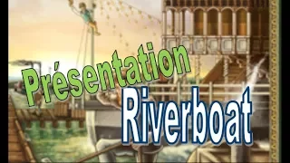 Riverboat - Présentation VF - essen 2017 #094