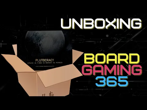 Plutocracy - Unboxing - Board Gaming 365