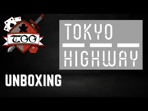 Tokyo Highway Board Game Unboxing