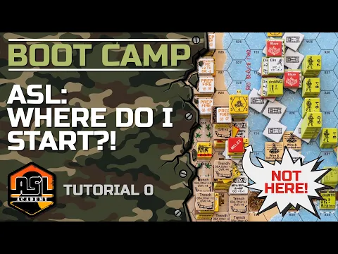Advanced Squad Leader Tutorial #0 - Where Do I Start!?