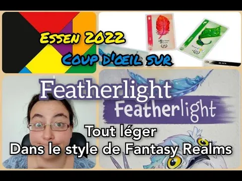 Essen 2022 : coup d'oeil sur Featherlight