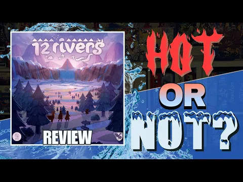 12 Rivers Review - Hot or Not Debate