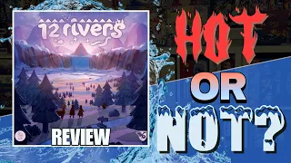 12 Rivers Review - Hot or Not Debate