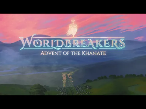 Worldbreakers: Advent of the Khanate CINEMATIC TRAILER