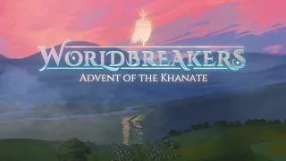Worldbreakers: Advent of the Khanate CINEMATIC TRAILER