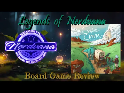 Creature Caravan Deluxe Kickstarter - Legends of Nerdvana Review
