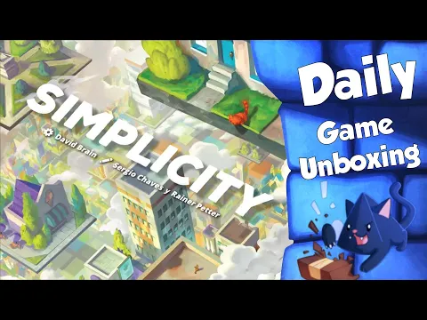 Simplicity - Daily Game Unboxing
