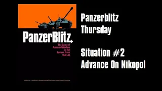 Panzerblitz Situation #2- Advance on Nikopol