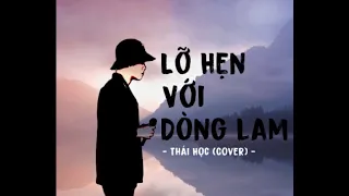 LỠ HẸN VỚI DÒNG LAM