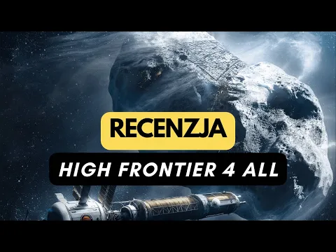 🇵🇱 (1076) High Frontier 4 All - recenzja (PL)