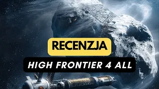 🇵🇱 (1076) High Frontier 4 All - recenzja (PL)