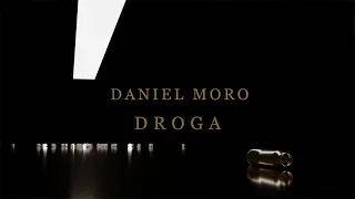 Daniel Moro - Droga (prod. APmg)