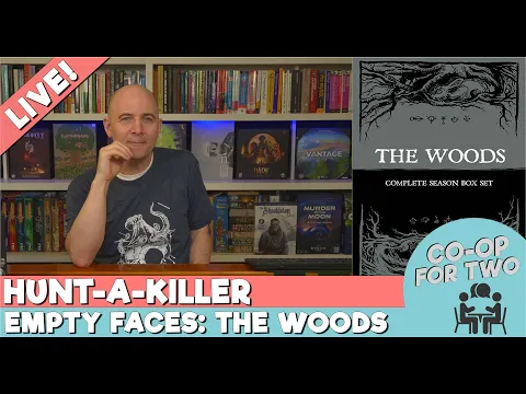 Hunt-A-Killer Retirement Marathon: Empty Faces - The Woods - Session 2 (boxes 3&4)