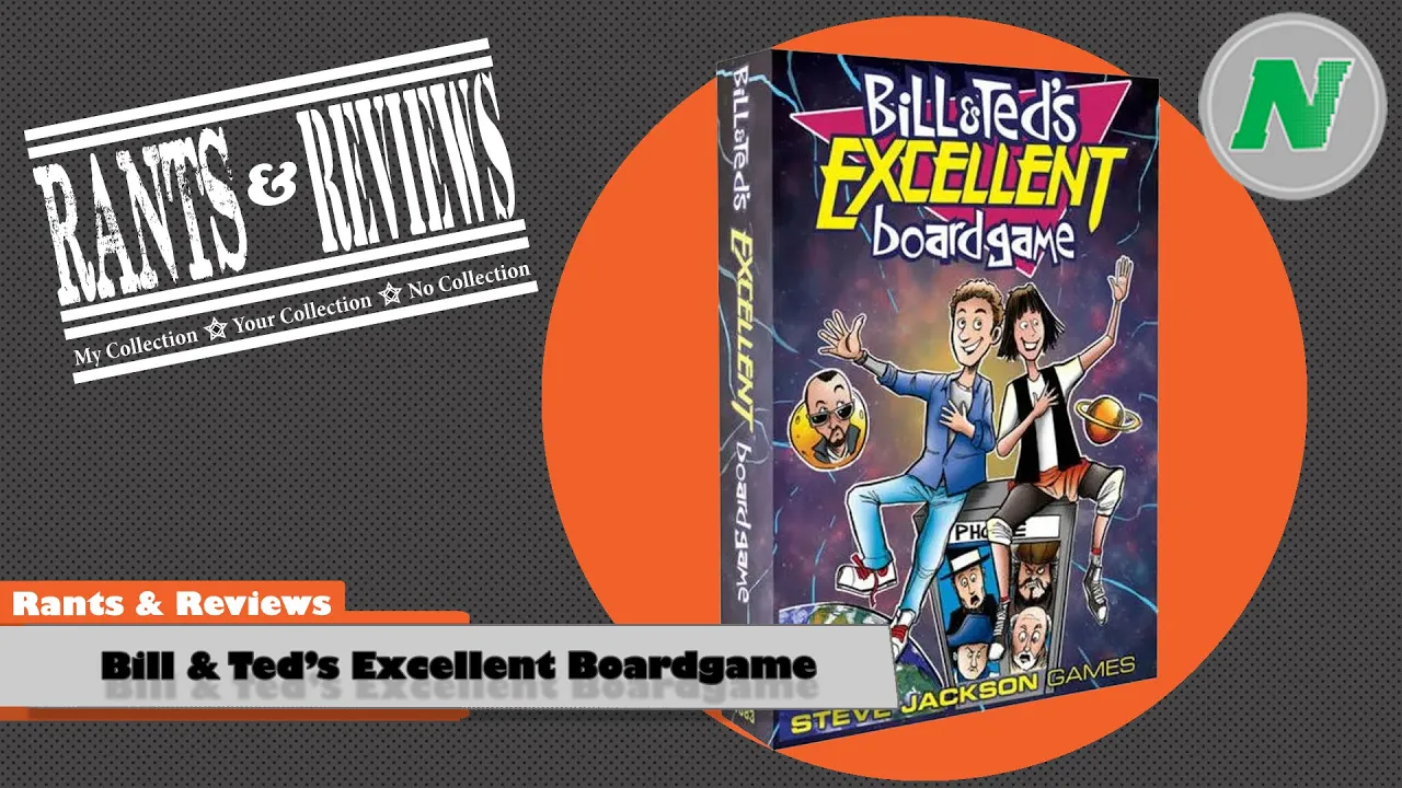 Rants And Reviews: Bill & Ted's Excellent Boardgame