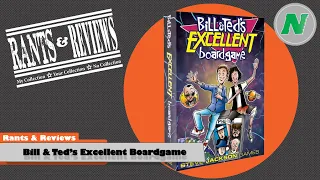 Rants And Reviews: Bill & Ted's Excellent Boardgame