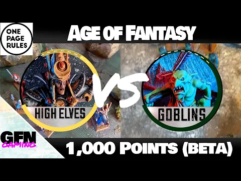 OnePageRules - Age of Fantasy - High Elves VS Goblins - 1,000 pts