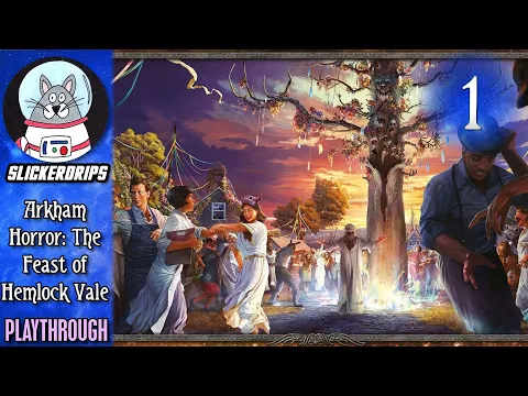 Arkham Horror LCG: The Feast of Hemlock Vale | Playthrough Episode 1: Welcome to Hemlock Vale