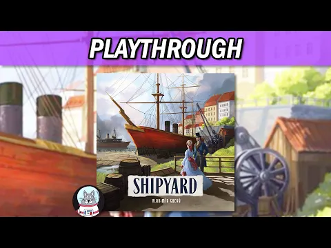 Shipyard Second Edition | Solo Playthrough | Essen 2023