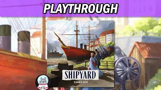 Shipyard Second Edition | Solo Playthrough | Essen 2023