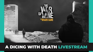 This War of Mine | First Edition |Playthrough