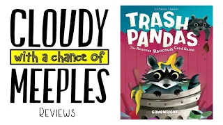 Trash Pandas Review - Cloudy with a Chance of Meeples