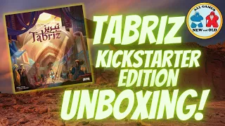 Tabriz Kickstarter Edition Unboxing!