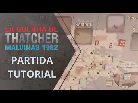 La Guerra de Thatcher. Partida Tutorial