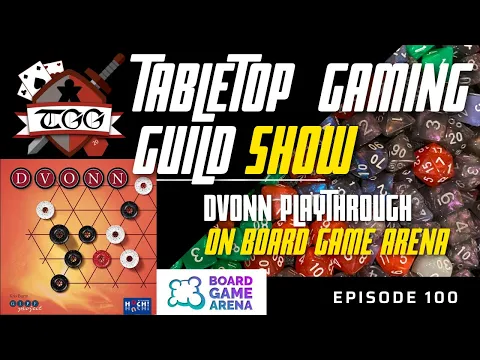 Tabletop Gaming Guild Show: DVONN Playthrough on Board Game Arena