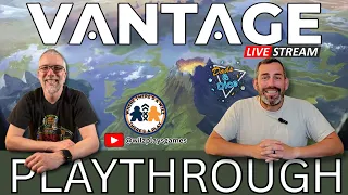 Vantage | Guest Playthrough | Live Stream