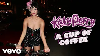 Katy Perry - A Cup Of Coffee (Remixed / Remastered 2023 / Visualizer)
