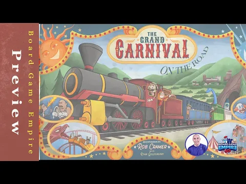 The Grand Carnival On the Road Expansion Preview - Uproarious Games