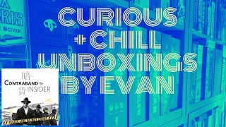 Curious + Chill Unboxings Episode 17 - Contraband Insider
