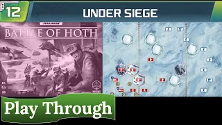 Star Wars: Battle of Hoth - Play Through (scenario 12)